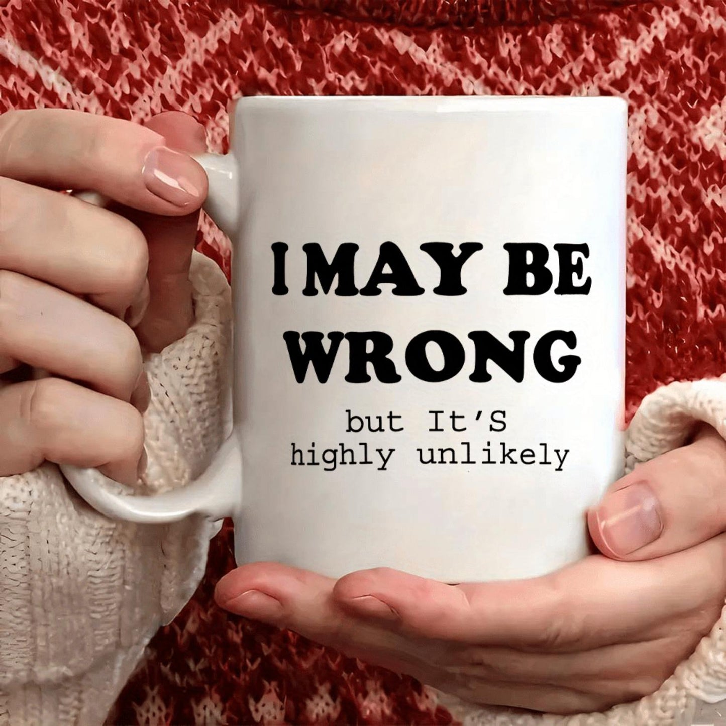 11oz Funny Sarcastic Inspirational Quote Coffee Mug | Gift for Friends, Couples, Colleagues, Family - Valentine's Day