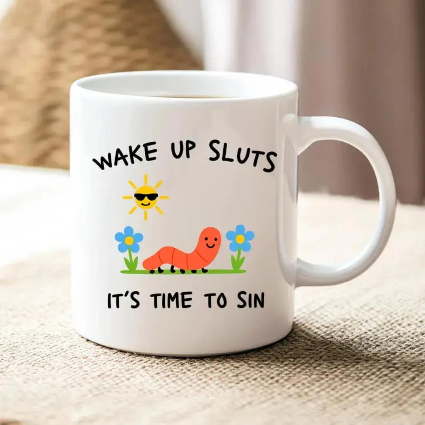 Wake Up Sluts It’s Time To Sin Mug, Funny Cute Worm Coffee Cup, Silly Morning Humor Mug, Wholesome Chaos Gift For Friends
