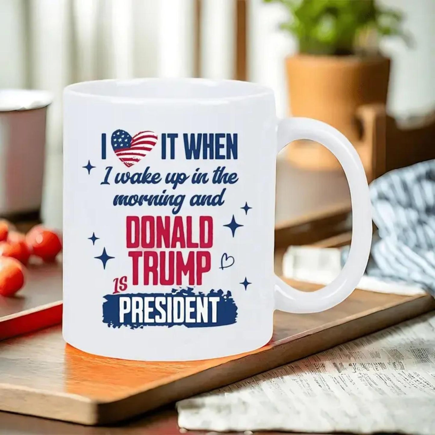 Trump-Inspired Ceramic Coffee Mug, I Love It When I Wake Up In The Morning And Donald Trump President Mug, Christmas Gift 2026