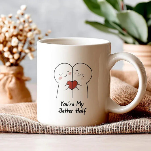 Sweet Valentine’s Mug - You’re My Better Half Cute Love Couple Ceramic Cup Coffee Sizes 11oz, Perfect Romantic Gift for Him & Her, Anniversary Present