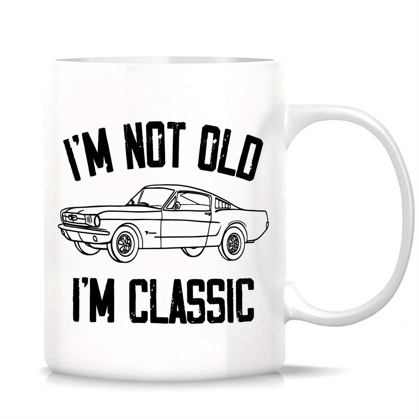 1pc 11oz Ceramics Coffee Mug I'm Not Old I'm Classic, Gifts for Lovers Men