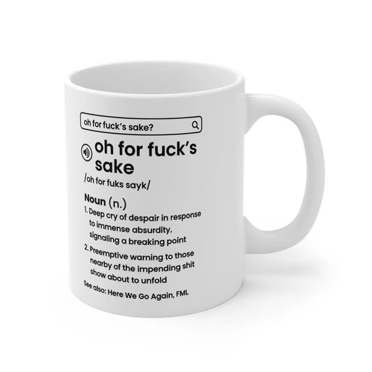 Oh For Fuck's Sake Mug, Fuck Sake Mug, Funny Definition Mug, Cuss Mug, Curse Mug, Profanity, Funny Work Mug, Funny Office Mug, Coworker Mug