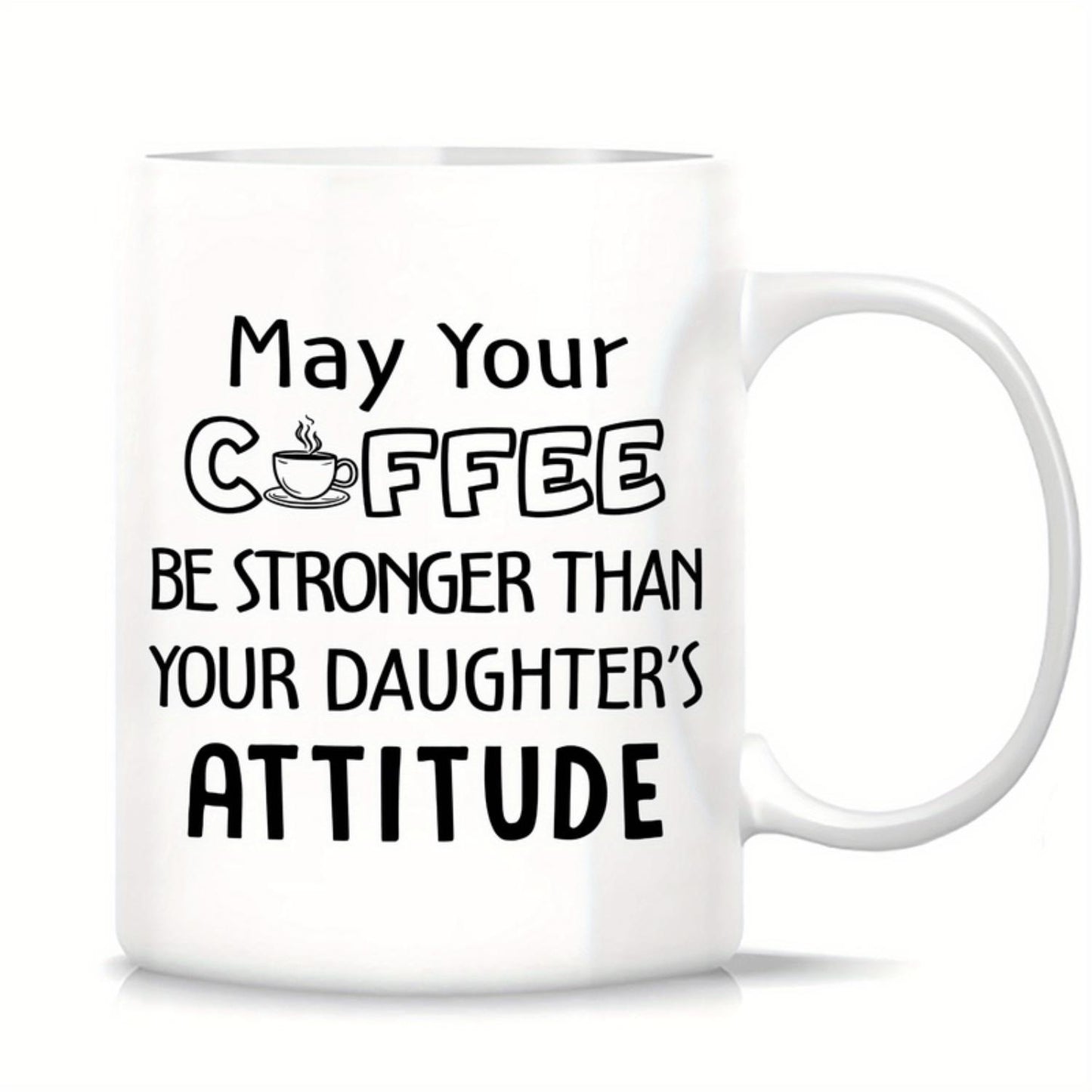 Dad Gifts from Daughter Coffee Mug, Christmas Gifts for Dad, May Your Coffee Be Stronger Than Your Daughter's Attitude Mug, Funny Dad Gifts, Father's Day Birthday Gifts for Dad, 11 Oz