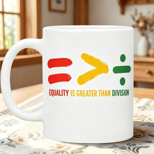 "Red Yellow Green Equality Mug - Motivational Civil Rights Gift""Equality is always greater than division This mug says it all"