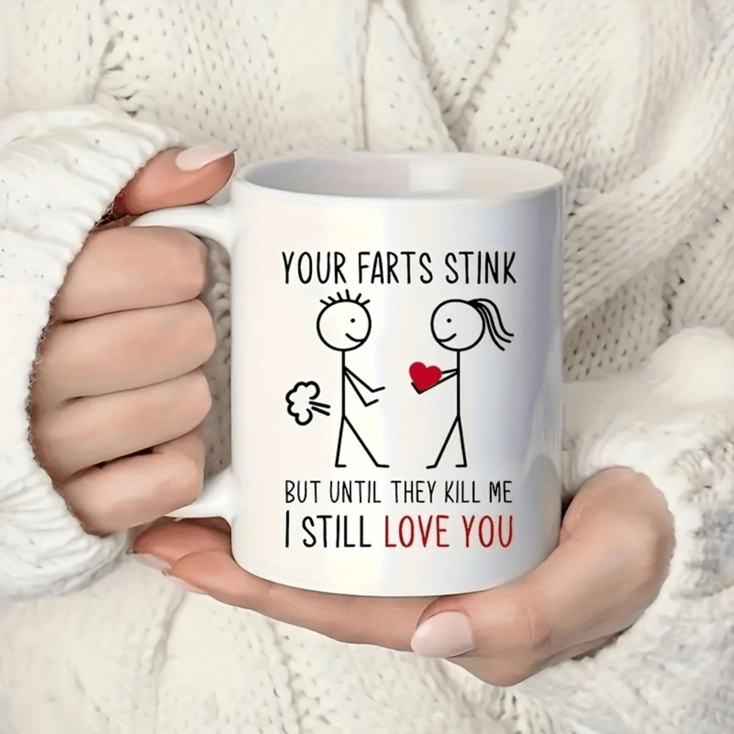 Fun "Your an Stinks" Love Cup-11oz Ceramic Coffee Cup, Special for Lovers, Perfect Anniversary and Valentine's Day Gift, Double-Sided Design, Reusable Beverage Container