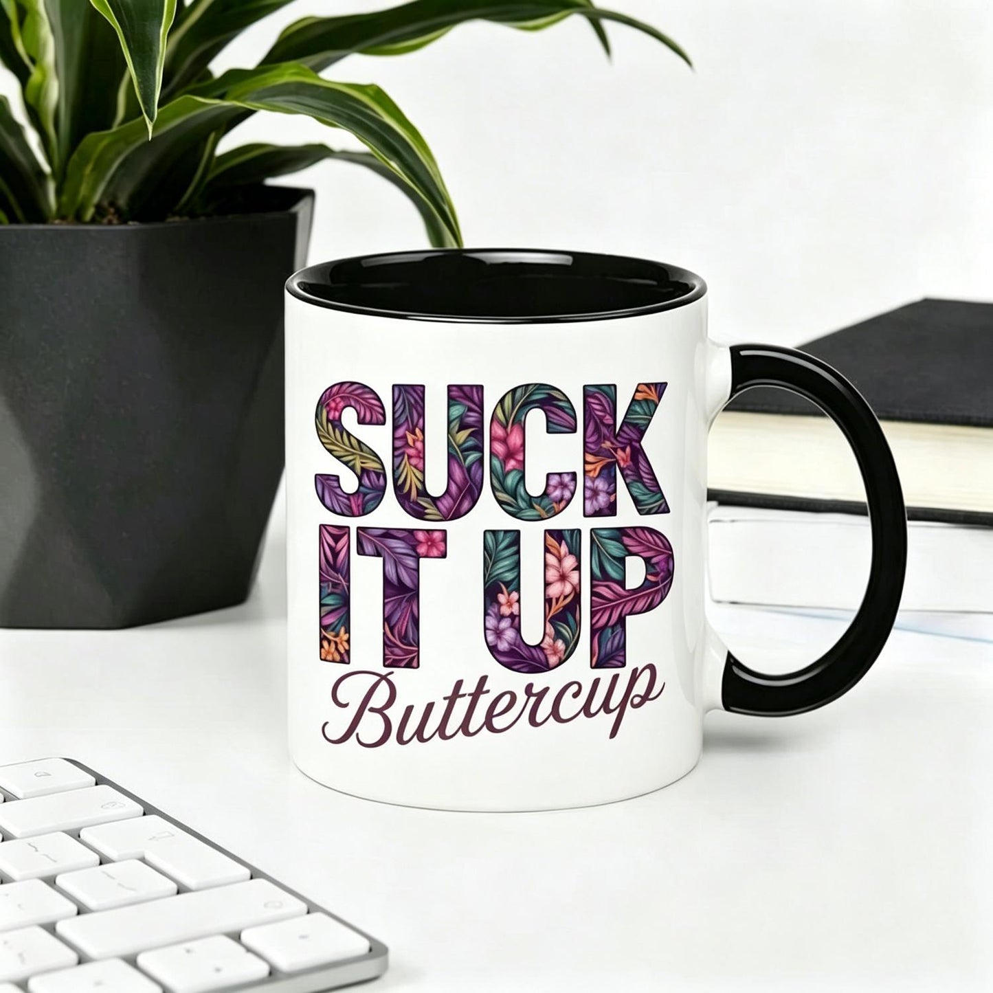 Floral Suck It Up Buttercup Mug 11oz Ceramic Coffee Cup Floral Sarcastic Mug - Suck It Up Buttercup Present for Coworkers