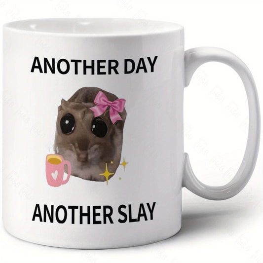 1pc Coffee Mug in 7 Colors, Friend Gift Another Day, Another Slay" Sad Hamster Meme 11oz Ceramic Coffee Mug11oz