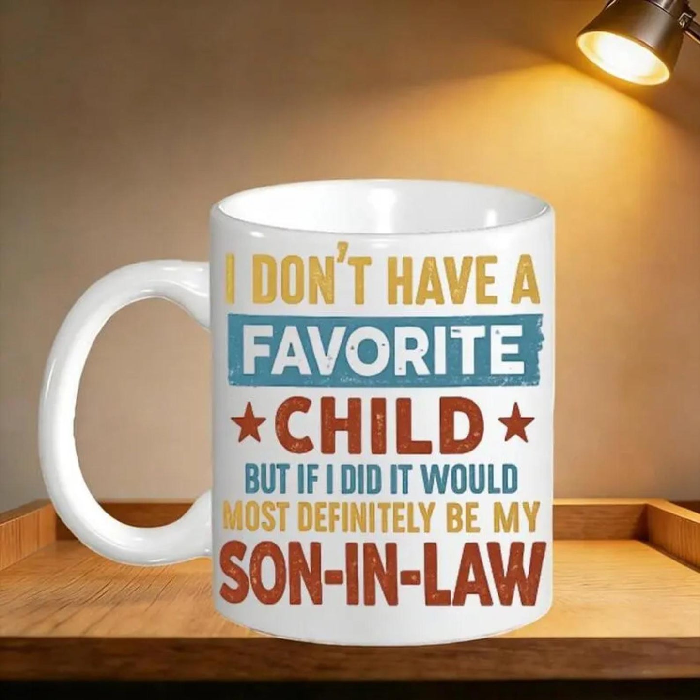 Funny Son In Law Mug, Favorite Child Joke Coffee Gift, Family Humor Drinkware, Birthday Present, Sarcastic Quote, 11oz Tea Cup, Travel Coffee Mug, 15oz Large Ceramic Mug, Gift for Family, Kitchen Drinkware, summervibes, dealsforyou, summerwins, summersale