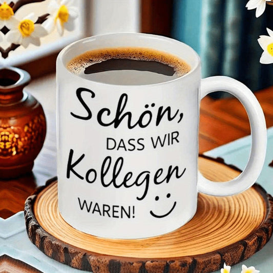 1pc Funny German Saying College Mug - "School, That Was Yesterday!, Now It's Kollegen!" (Schön, das war gestern! - Jetzt ist es Kollegen!) - White Coffee Cup with Black Lettering - Cup for Students, Graduates, Office Workers - Bir
