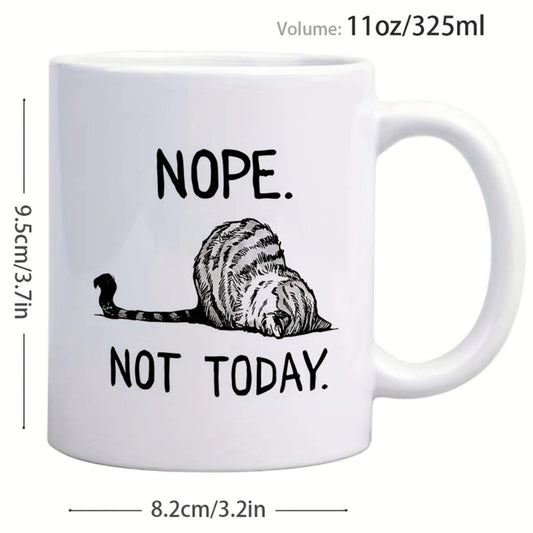 1pc Funny "NOPE. NOT TODAY." Coffee Mug - Ceramic Cup with Minimalist Cat Design, Dishwasher Safe - Perfect Gift for Cat Lovers, Home, Office, or Kitchen Decor - White Mug with Bold Text & Animal Pattern, Home Drinkware, Playful D