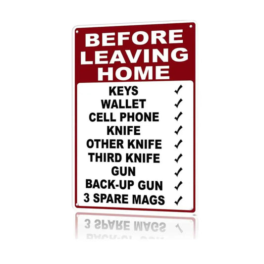 Funny Before Leaving Home Checklist Metal Sign (8x12 Inch) ¨C Vintage Rustic Wall Decor, Humorous Novelty Wall Art, Funny Gift Idea for Entryway, Garage, Man Cave, Home Office