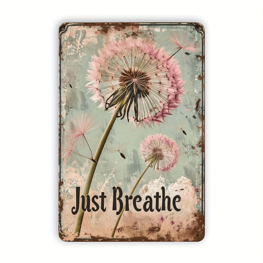 2D Flat, 2D Flat House Decor 1pc Dandelion Inspirational Quote Vintage Metal Sign, 8x12 Inches, Iron Wall Art for Home, Gym, Bar, Cafe, Garage, Restaurant & Indoor & Outdoor Decoration, 2D Flat