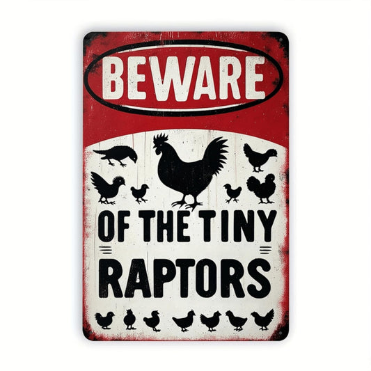 Beware Of The Little Raptor" Vintage Metal Tin Sign - Chicken & Hen Design, Rustic Farmhouse Wall Art, Easy Hang With Pre-Drilled Holes, Safe Edges, 8X12 Inches - Perfect For Kitchens, Cafes, Bars, Garages