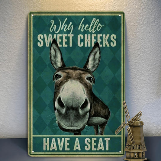 2D Flat Metal Wall Sign Featuring a Humorous Donkey Design That Says, 'Why Hello Sweet Cheeks Have a Seat.' This Rustic Farmhouse-Style Plaque in Teal And Brown Is Ideal for a for Man Cave Or Home Office. Measuring 8.0X12.0 inch