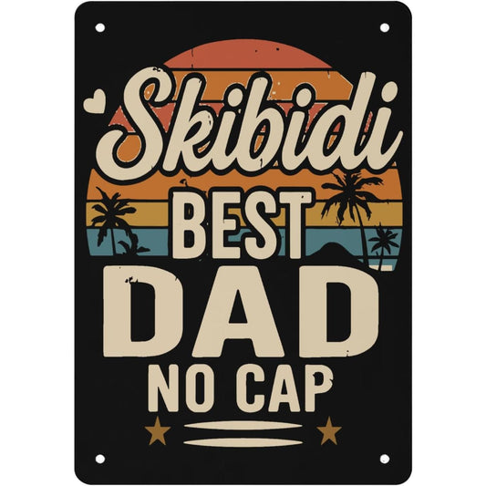 Vintage Skibidi Best Dad No Cap Sigmas Dad Father's Day Signs Vintage Home Decor For Kitchen Cute Gifts