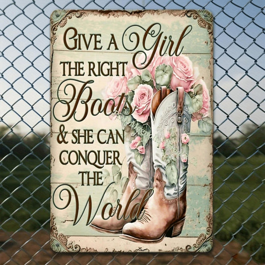 1pc Rustic Metal Wall Decor - "Give Her The Right Boots" Cowgirl Quote Sign, Empowering Women & Girls, Farmhouse Iron Wall Art, Indoor/Outdoor Hanging Decoration