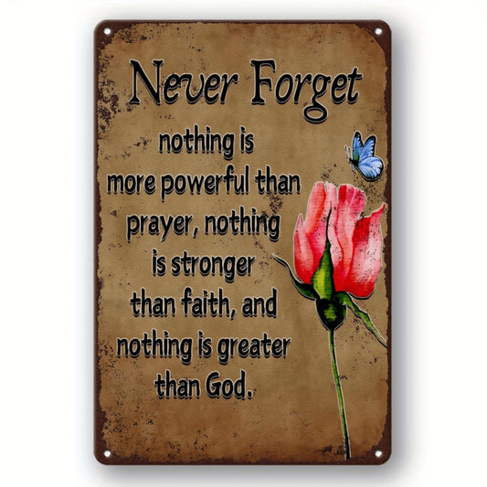 Inspirational "Nothing Is Stronger Than Prayer, Nothing Is Stronger Than Faith, Nothing Is Greater Than God" Humorous Vintage Metal Sign - Perfect for Home, Bar, Man Hole, Garage Or Garden Decor, 8X12 Inches