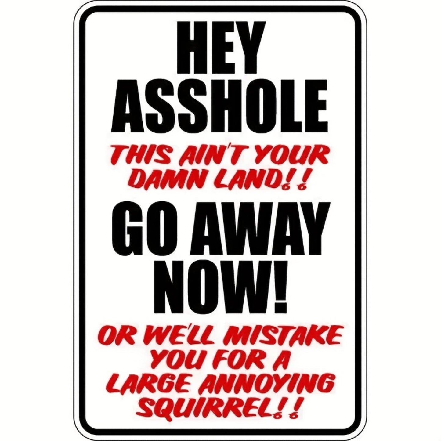 Private Property No Trespassing Sign 8 x 12 for IndoorOutdoor Use